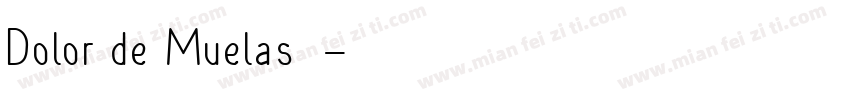 Dolor de Muelas字体字体转换